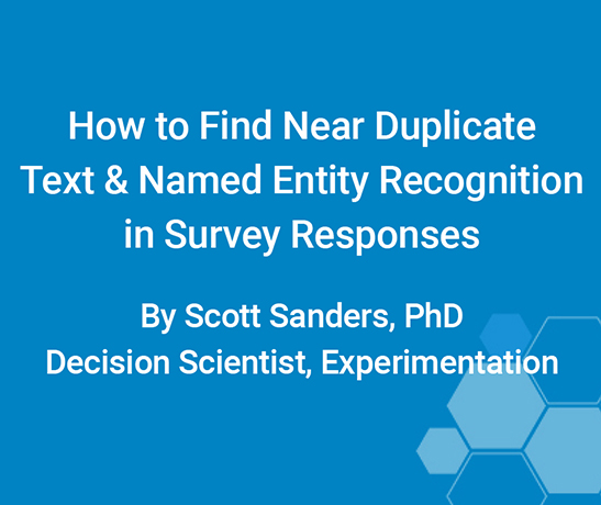 How to Find Near Duplicate Text and Recognize Name Entities in Survey Responses